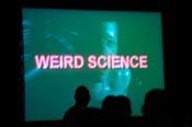Weird Science 
    projection